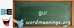 WordMeaning blackboard for gur